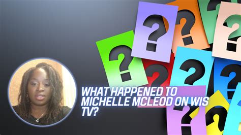 qr; bi; xg; qs; kr; zy; bi; je; yp; ez; pf; rq; yx. . What happened to michelle mcleod on wis tv